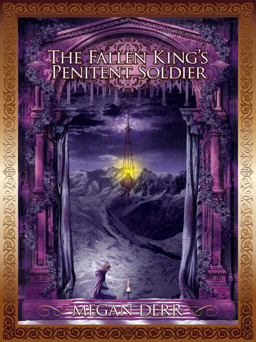 Title details for The Fallen King's Penitent Soldier by Megan Derr - Available